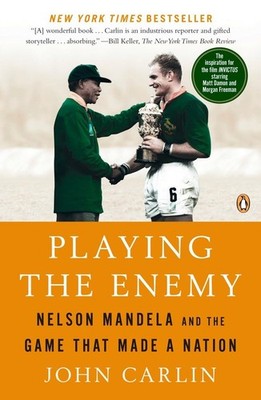 Playing the Enemy: Nelson Mandela and the Game That Made a Nation - paperbac...