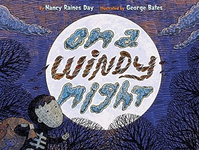 On a Windy Night, Day, Nancy Raines