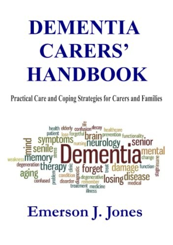 Dementia Carers’ Handbook,Emerson Jones