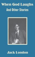 Jack London | When God Laughs And Other Stories | Taschenbuch | Englisch (2002)