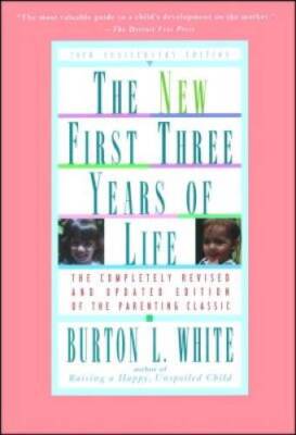 New First Three Years of Life: Completely Revised and Updated - ACCEPTABLE