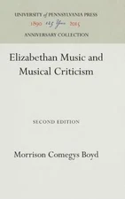 Elizabethan Music And Musical Criticism