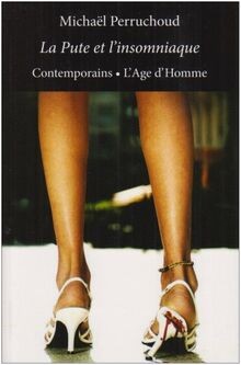 La Pute et lInsomniaque von Perruchoud Michael | Buch | Zustand gut