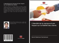 Hamid Soleimani Sochelmaei | L'identité De La Marque Et Son Impact Sur La...
