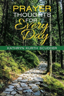 Prayer Thoughts for Every Day Kathryn Kurth Scudder Taschenbuch Paperback 2015