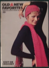 Old & New Favorites - Knit or Crochet (Book No. 205)