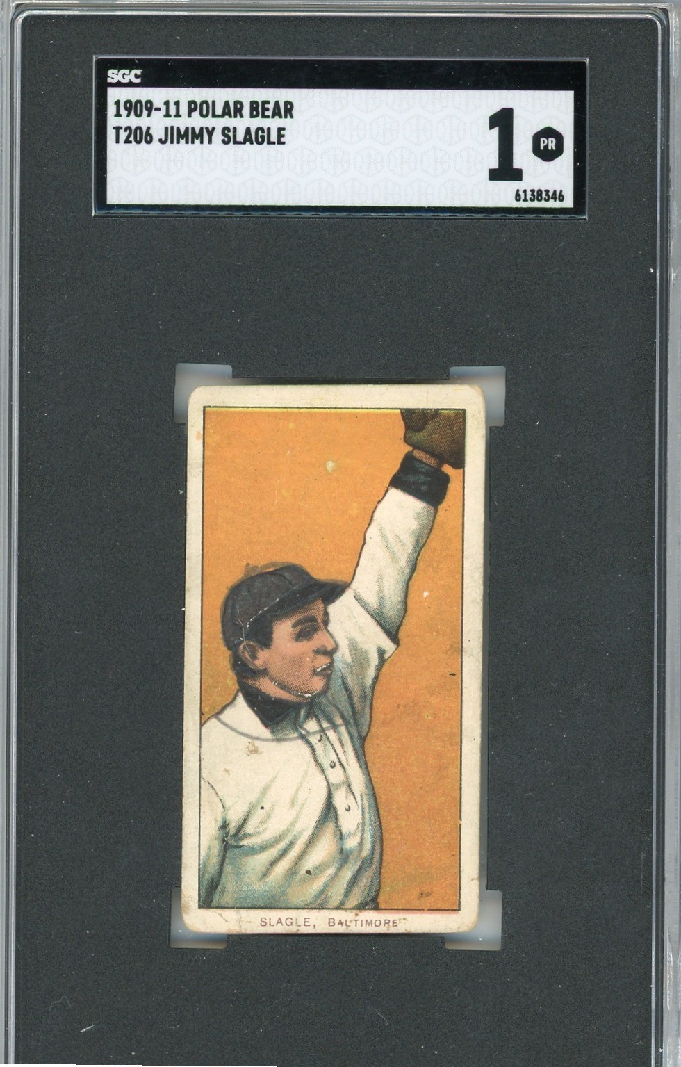 1909-11 T206 - Jimmy Slagle - POLAR BEAR BACK - BALTIMORE ORIOLES - SGC 1