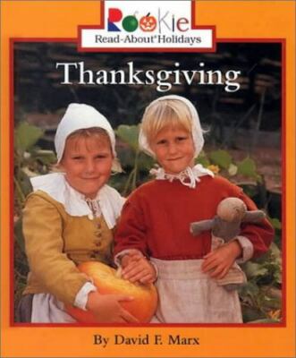 Thanksgiving (Rookie Read-About Holidays) by Marx, David F.