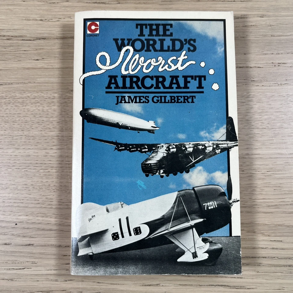 World's Worst Aircraft 1978 Coronet First 1st Ed Illustrated PB James Gilbert - Image 2 of 4