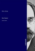 Georg Ebers | Der Kaiser | Taschenbuch | Deutsch | Zweiter Band