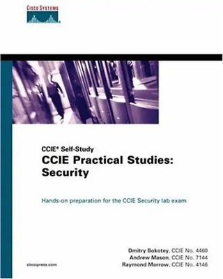 CCIE Practical Studies: Security (CCIE Self Study). - Dmitry Bokotey