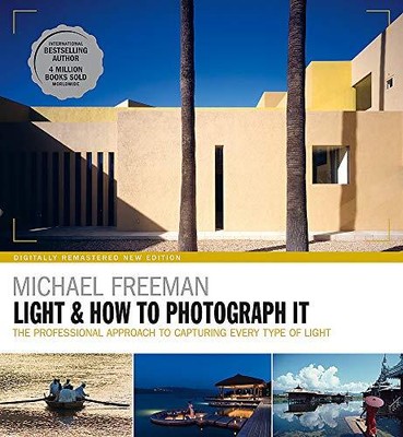 Light and How to Photograph It: The Professional Approach to