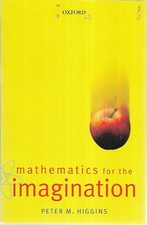 Mathemaics for the Imagination. Oxford 2002