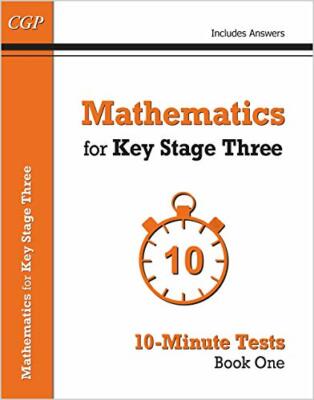 Mathematics for KS3: 10-Minute Tests Book 1 By CGP Books