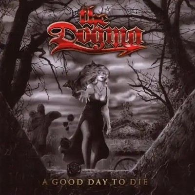 the Dogma - A Good Day to die