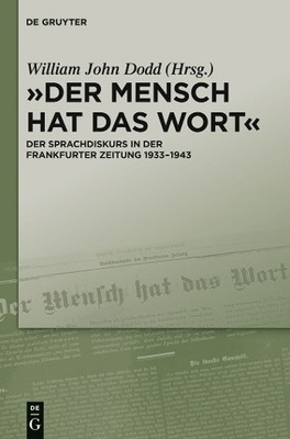 William John Dodd ''Der Mensch hat das Wort'' (Hardback)