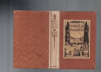ANTIQUARIAN ,RUBAIYAT of OMAR KHAYAM & SALAMAN and ABSAL of JAMI c1900 , CROWELL
