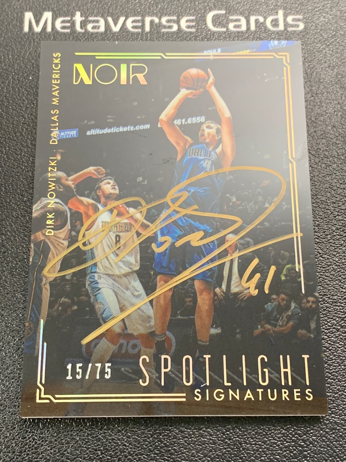 2016-17 Panini Noir Spotlight Signatures Gold Ink Auto Dirk Nowitzki 15/75