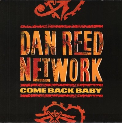 Dan Reed Network Come Back Baby 7'' vinyl UK Mercury 1989 Radio edit promo - pic