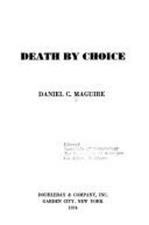 Death by Choice Hardcover Daniel C. Maguire