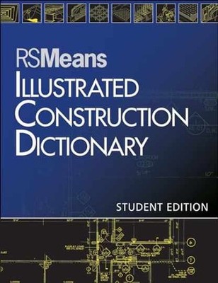 RSMeans Illustrated Construction Dictionary - Paperback, by RSMeans - Very Good