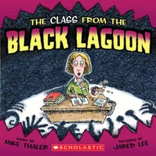 The Class from the Black Lagoon by Mike Thaler: Used