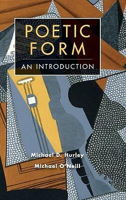 Poetic Form An Introduction Hurley O'Neill Hardback Cambridge University Press
