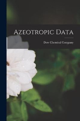 Azeotropic Data by Dow Chemical Company