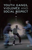 R. White | Youth Gangs, Violence And Social Respect | Taschenbuch | Englisch