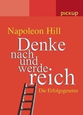 Denke nach und werde reich. Die Erfolgsgesetze von Hill,... | Buch | Zustand gut