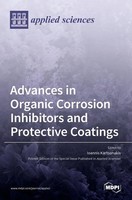 Advances In Organic Corrosion Inhibitors And Protective Coatings | Buch (2021)