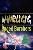Whirligig | Ralph Borchers | Taschenbuch | Kartoniert / Broschiert | Englisch