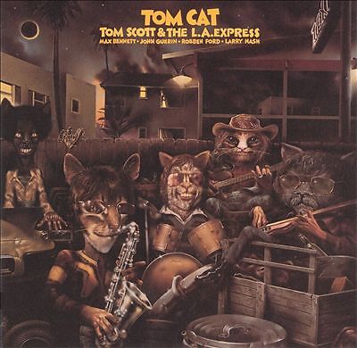 Tom Scott & the L.A. Express - Tom Cat (CD 1996)