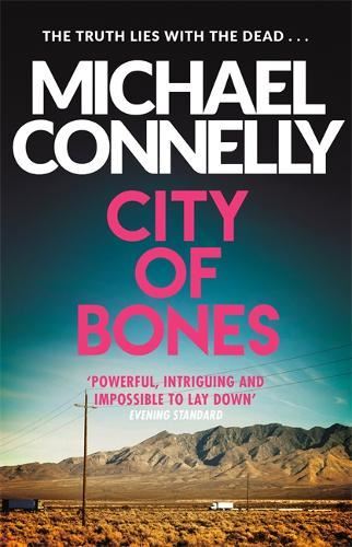 Connelly: City of Bones by Michael Connelly, New Book