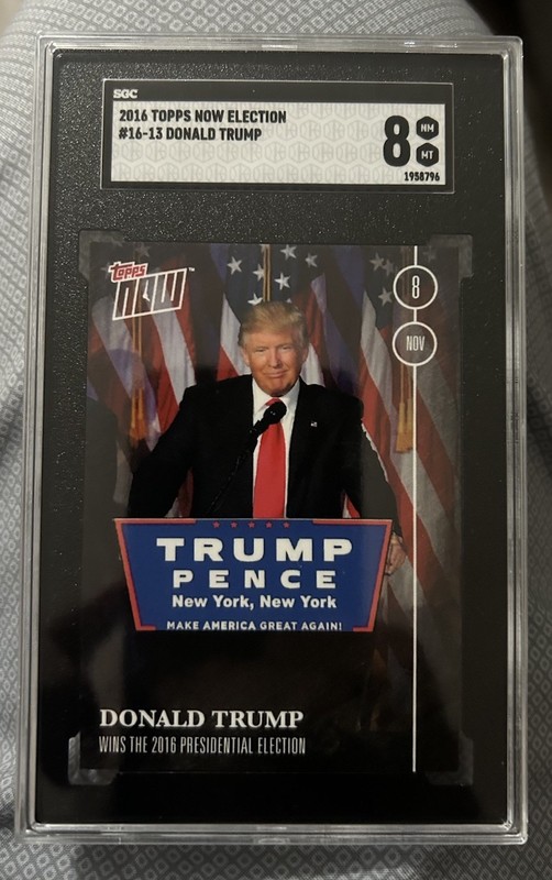 2016 Topps Now Election Donald Trump RC SGC 8 🇮🇷🇺🇸!!! PR/ 2011