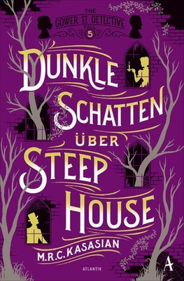 Dunkle Schatten über Steep House | M.R.C. Kasasian | deutsch