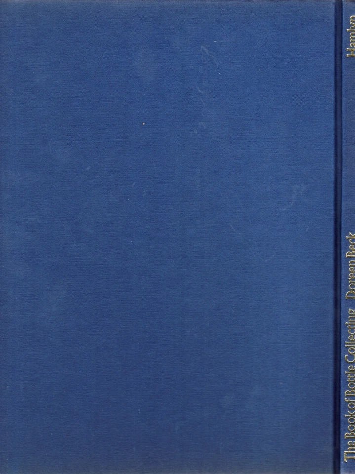 BOTTLE COLLECTING, DOREEN BECK, HARDCOVER, DJ, HAMLYN, 1973 — 第 3/4 张图片
