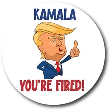 Magnet Me Up Kamala You're Fired Car Magnet Decal, 5 Inch Round, Bumper Magnet