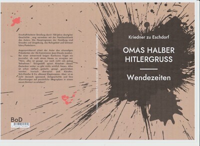 OMAS HALBER HITLERGRUSS - Wendezeiten - TaBu  260 S.,  m. Fotos, Autorensigniert