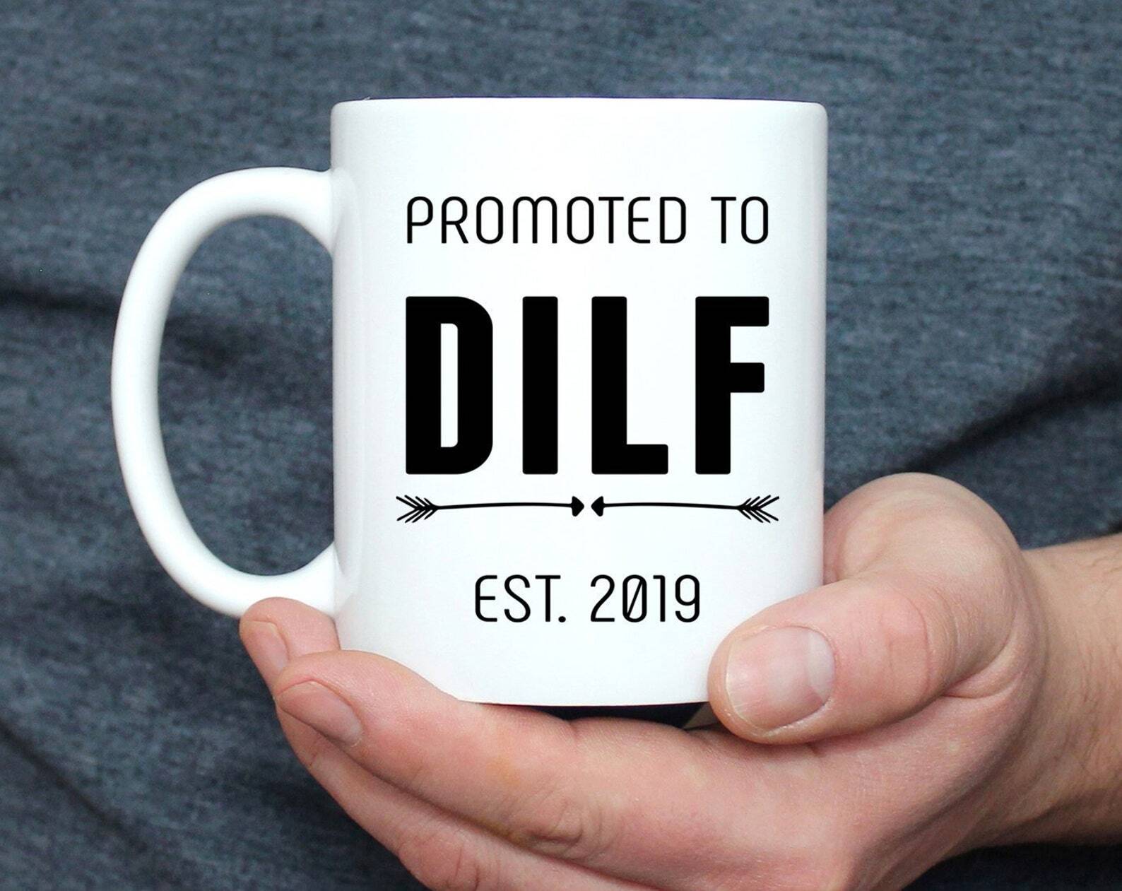 Funny Dad Mug Pregnancy Announcement Mug Promoted To Dilf Dad To Be Dad Mug New