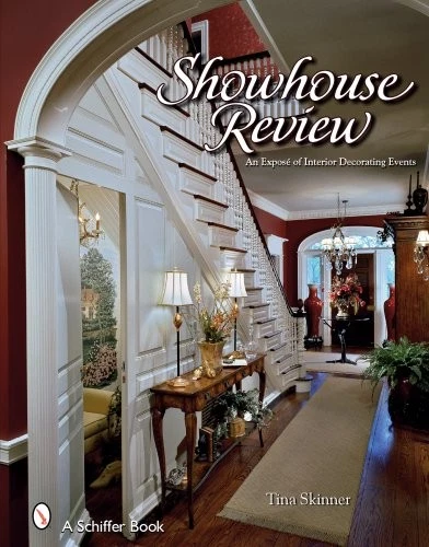 SHOWHOUSE REVIEW: AN EXPOSE OF INTERIOR DECORATING EVENTS By Tina Skinner *VG+*