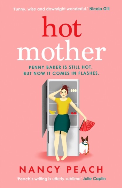 Hot Mother by Nancy Peach (Paperback Book)