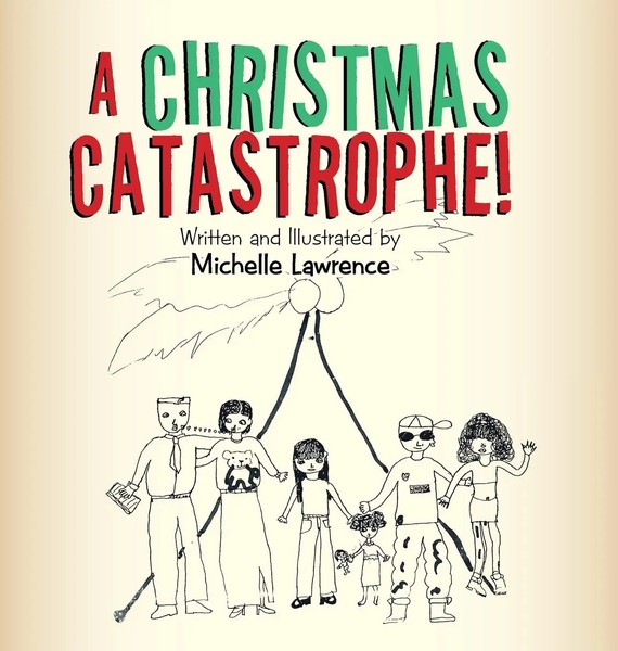 Michelle Lawrence | A Christmas Catastrophe! | Buch | Englisch (2019) | Gebunden-image