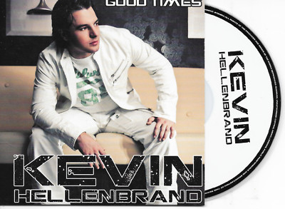 KEVIN HELLENBRAND - Good times CD SINGLE 2TR Europop 2011 (CH!PZ) Holland RARE!