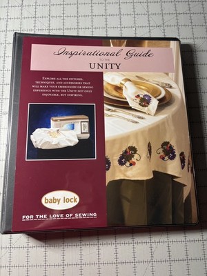 Baby Lock Inspirational Guide for the UNITY sewing/embroidery machine NEW