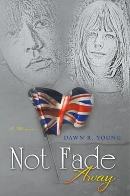 Not Fade Away Dawn Young Paperback Draft2Digital Biography genera