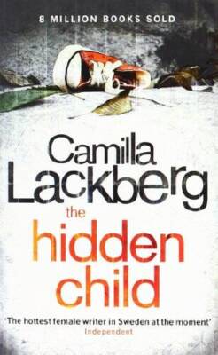 The Hidden Child (Patrick Hedstrom and Erica Falck) - Paperback - GOOD