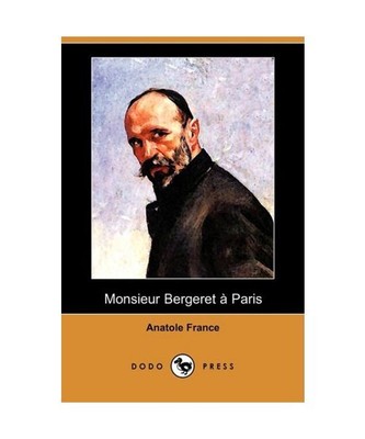 Monsieur Bergeret a Paris [Dodo Press], Anatole France