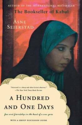 A Hundred and One Days: A Baghdad Journal - Paperback By Asne Seierstad - GOOD