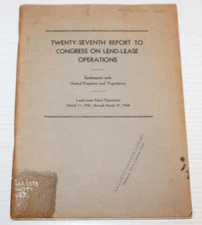Vintage 1948 WWII 27TH Report To Congress On Lend-Lease Post War Operations Book